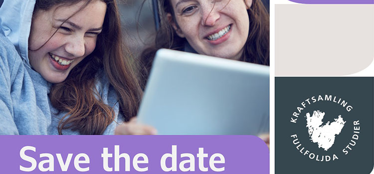 Två glada kvinnor samt texten Save the date och logotypen för kraftsamling fullföljda studier